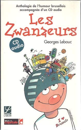 Anthologie de l'humour bruxellois : les Zwanzeurs : + CD book