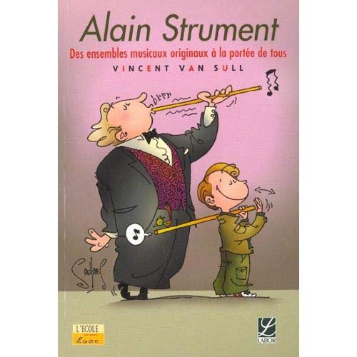 Alain Strument: Des ensembles musicaux originaux à la portée de tous book