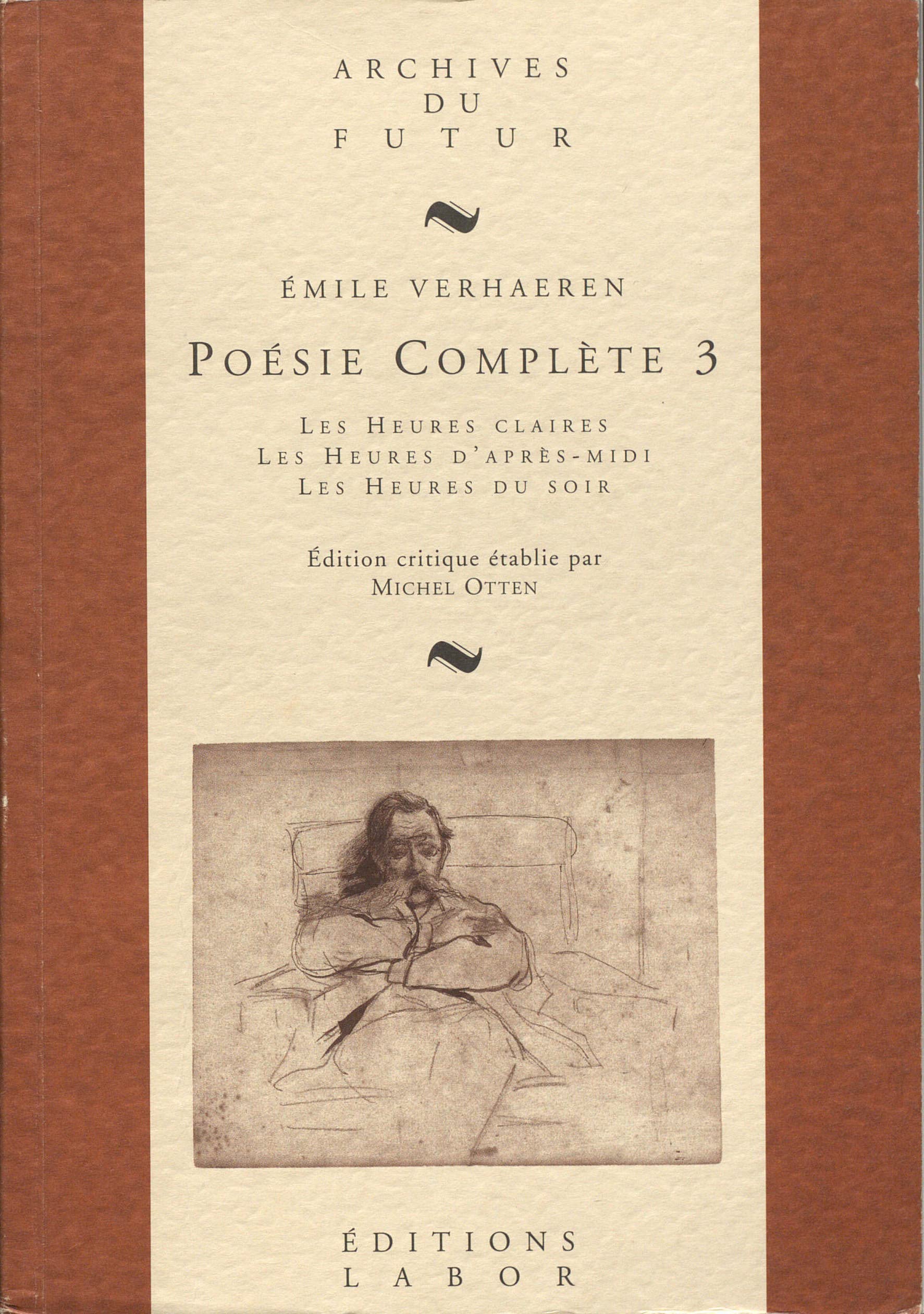 Poésie complète: Tome 3, Les Heures claires ; Les Heures d'après-midi ; Les Heures du soir book