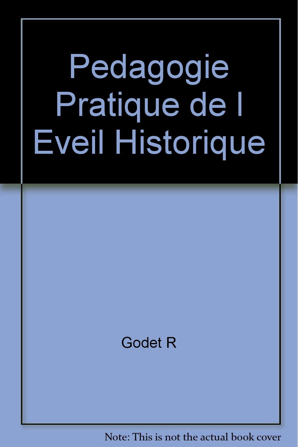 Pedagogie Pratique de l'Éveil Historique book