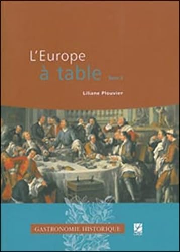 L'Europe à table: Tome 2, Du Moyen Age central au XXIe siècle book