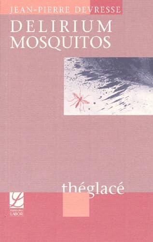 Delirium Mosquitos (10 jours de la vie de Clare et Matthew : les derniers) book