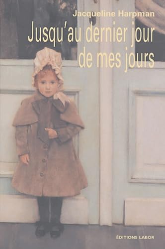 Jusqu'au dernier jour de mes jours Books