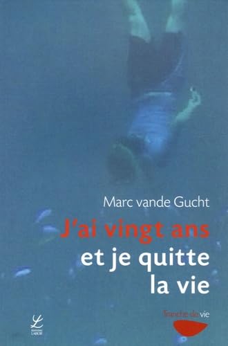 J'ai vingt ans et je quitte la vie book
