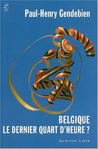 Belgique : le Dernier Quart d Heure Books