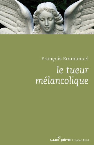 LE TUEUR MELANCOLIQUE ancienne édition book