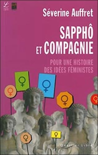 Sapphô et compagnie: Pour une histoire des idées féministes Books