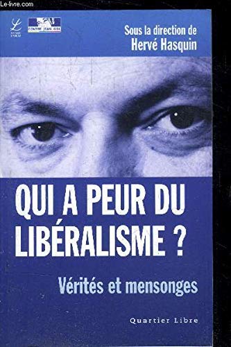 Qui a Peur du Libéralisme ? Verites et Mensonges Books