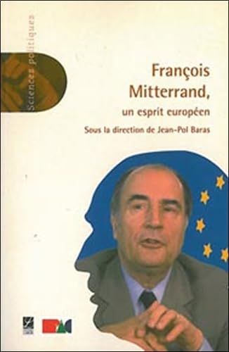 François Mitterrand, un esprit européen book