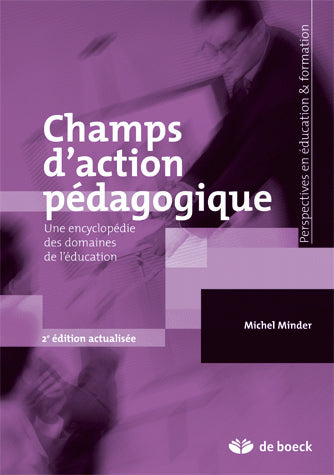 Champs d'action pédagogique : une encyclopédie des domaines de l'éducation book