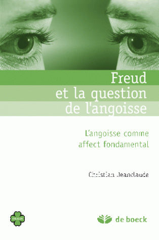 Freud et la question de l'angoisse : l'angoisse comme affect fondamental book
