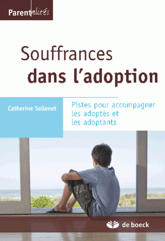Souffrances dans l'adoption : pistes pour accompagner les adoptés et les adoptants book