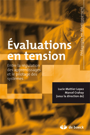 Evaluations en tension : entre la régulation des apprentissages et le pilotage des systèmes Education & Training