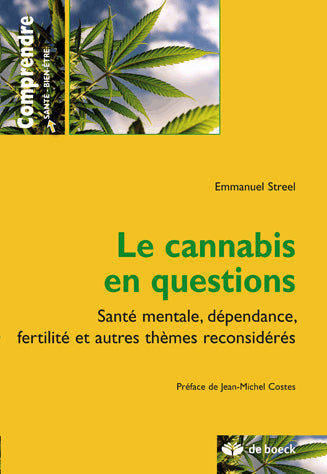 Le cannabis en questions : santé mentale, dépendance, fertilité et autres thèmes reconsidérés book