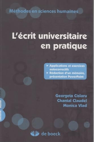 L'ECRIT UNIVERSITAIRE EN PRATIQUE: Applications et exercices autocorrectifs, rédaction d'un mémoire, présentation PowerPoint Computer Science