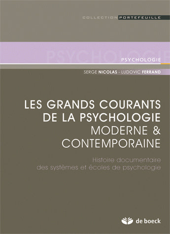 Les grands courants de la psychologie moderne et contemporaine : histoire documentaire des systèmes et écoles de psychologie Psychology