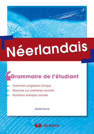 Néerlandais : grammaire pour l'étudiant : grammaire progressive bilingue, réponses aux problèmes courants, nombreux exemples concrets Foreign Languages ​​& Dictionaries