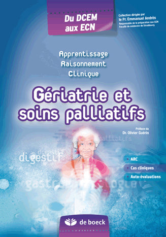 Gériatrie et soins palliatifs : apprentissage, raisonnement, clinique book