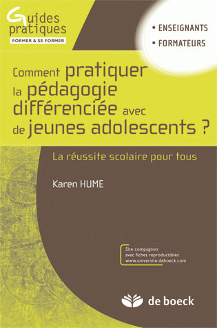 Comment pratiquer la pédagogie différenciée avec de jeunes adolescents ? : la réussite scolaire pour tous Learning & Reference