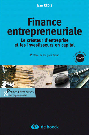 Finance entrepreneuriale : le créateur d'entreprise et les investisseurs en capital Business, Finance & Career