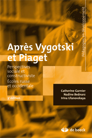 Après Vygotski et Piaget : perspectives sociale et constructiviste : écoles russe et occidentale Education & Training