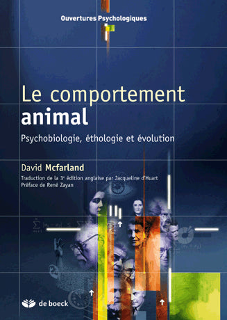 Le comportement animal : psychobiologie, éthologie et évolution Natural Sciences