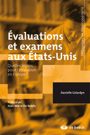 Evaluations et examens aux Etats-Unis : quelles leçons pour l'éducation en Europe ? Education & Training