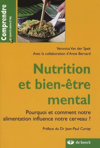 Nutrition et bien-être mental: Pourquoi et comment notre alimentation influence notre cerveau ? Books