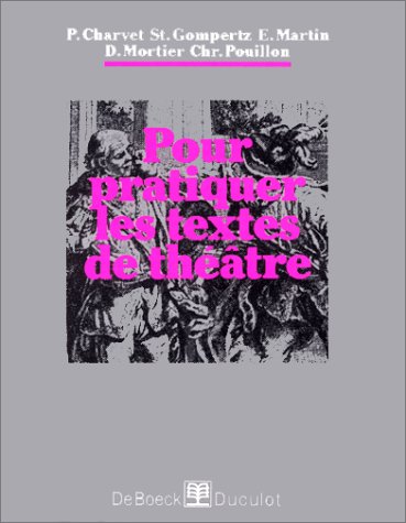 Pour pratiquer les textes de théâtre : lexique théâtral Books