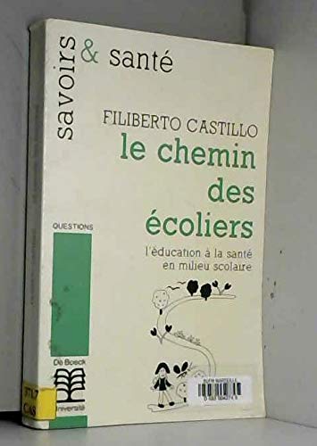 Le Chemin des écoliers. L'éducation à la santé en milieu scolaire book