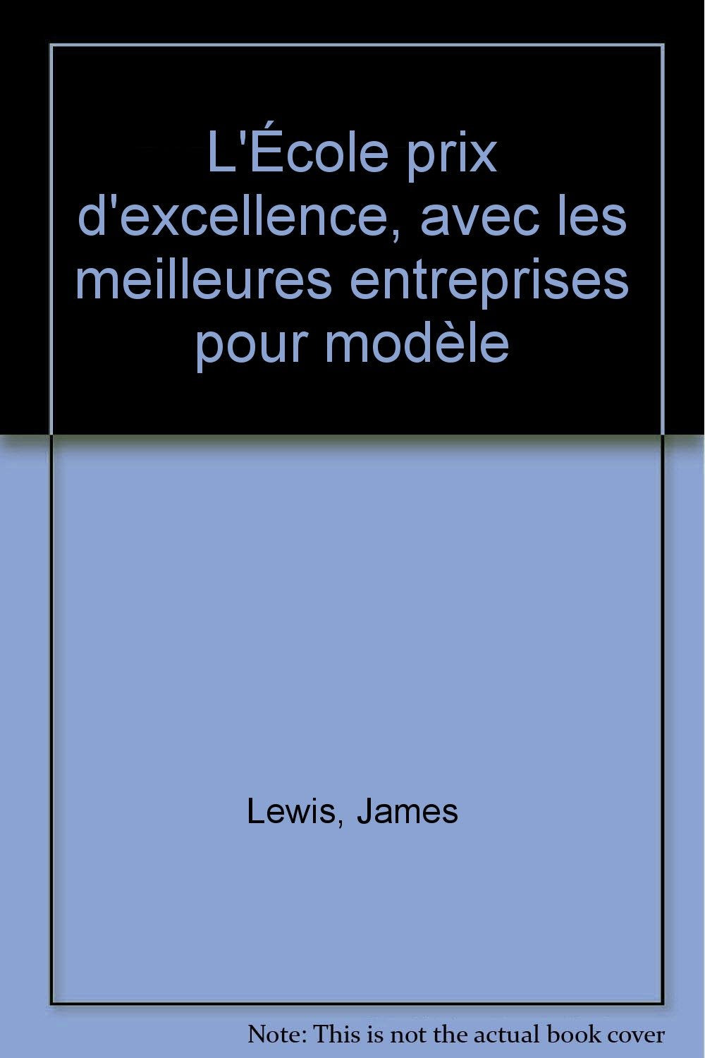 L'École prix d'excellence, avec les meilleures entreprises pour modèle Books