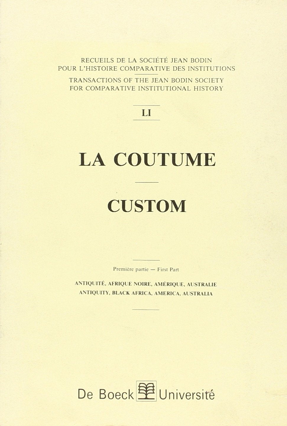 Recueils de la société Jean Bodin. La coutume, tome 1 book