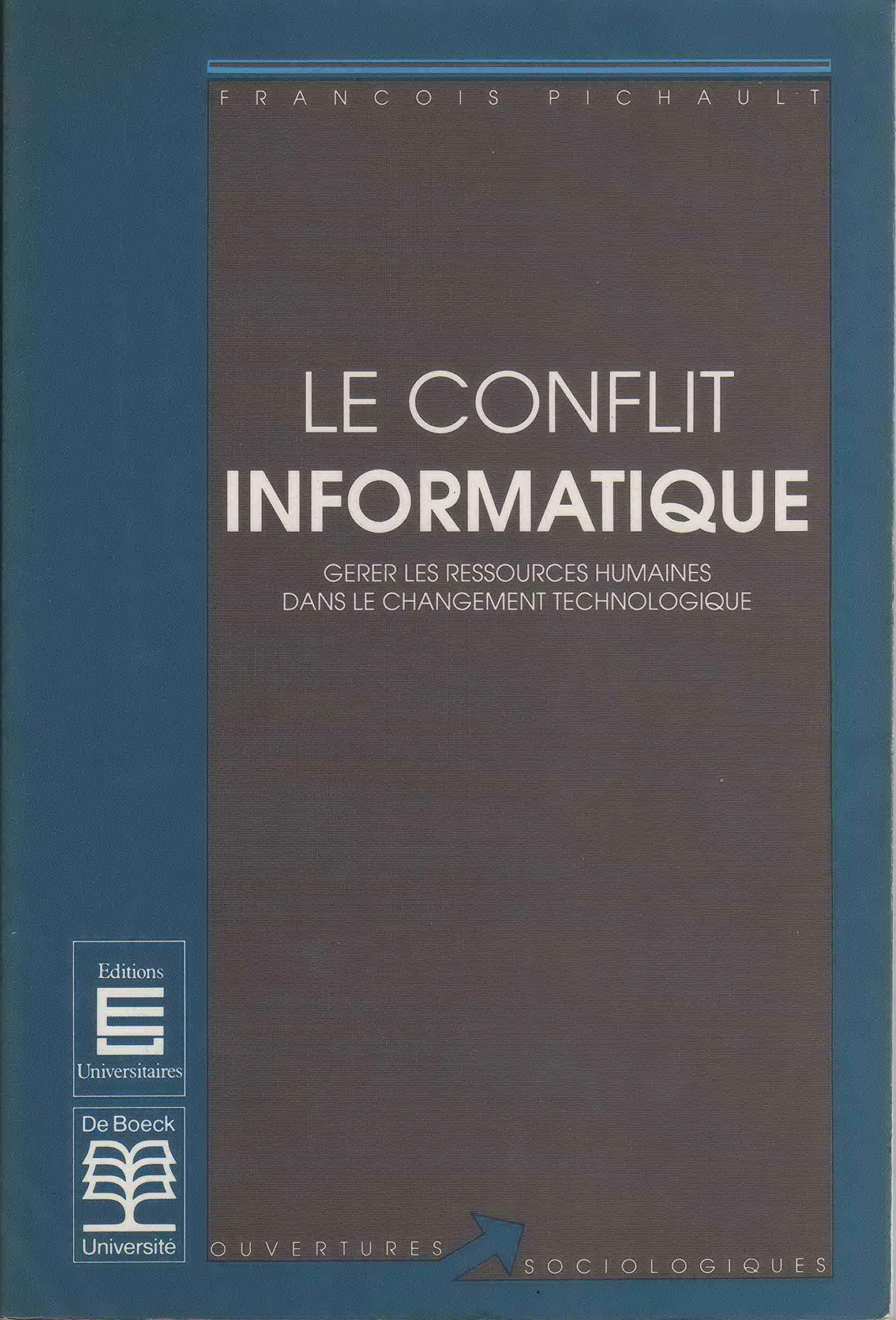 Le Conflit informatique : gérer les ressources humaines dans le changement technologique book
