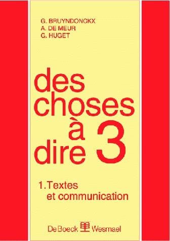 Des choses à dire 3 : textes et communication book