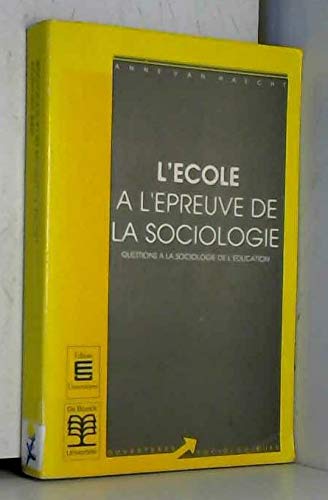 L'École à l'épreuve de la sociologie: Questions à la sociologie de l'éducation Books