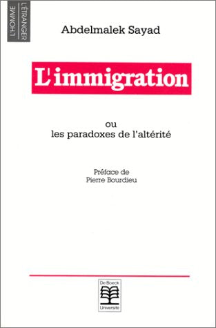 L'immigration ou Les paradoxes de l'altérité book