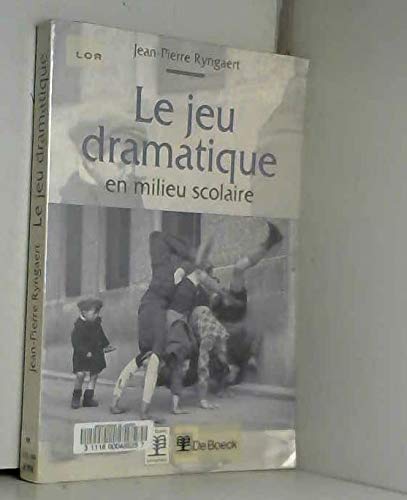 Le jeu dramatique en milieu scolaire expression er animation Books