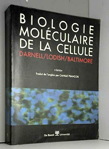 Biologie moléculaire de la cellule by Jim Darnell Biologie moléculaire de la cellule book