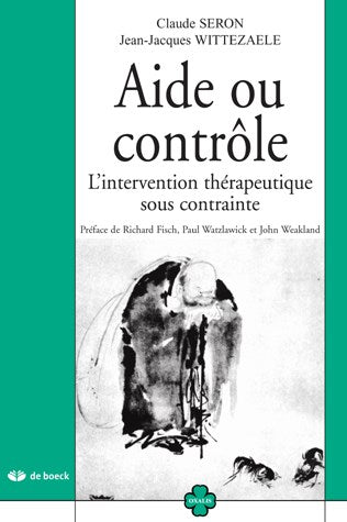 Aide ou contrôle : l'intervention thérapeutique sous contrainte book