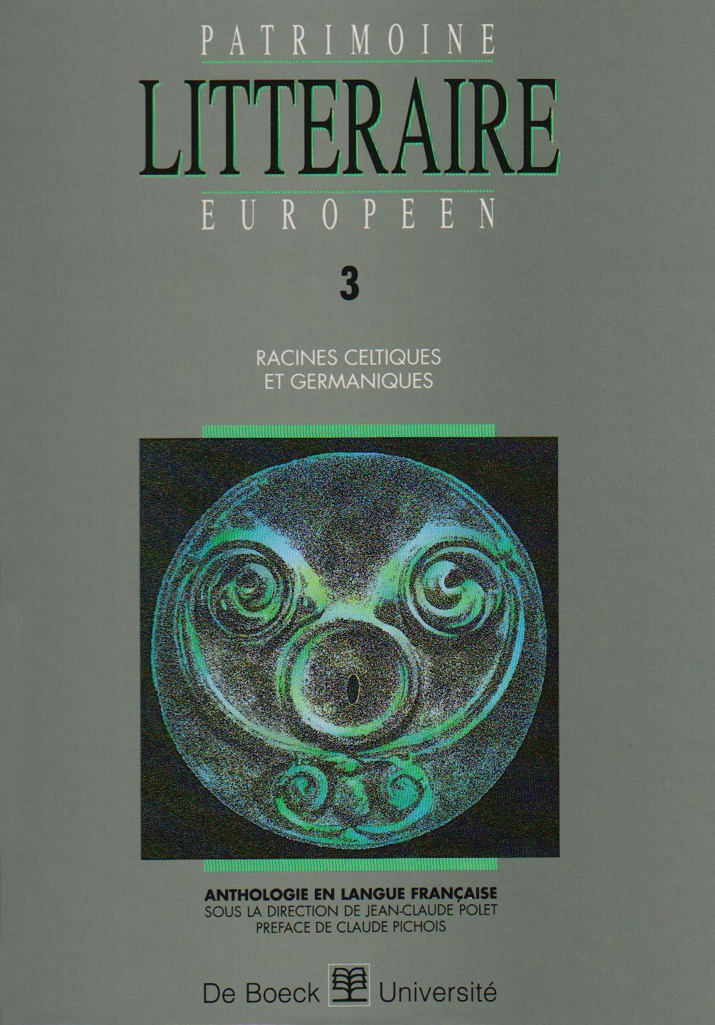 Patrimoine littéraire européen Tome 3: Racines celtiques et germaniques Books