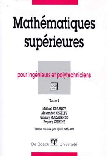 Mathématiques supérieures, volume 1. Pour ingénieurs et polytechniciens book