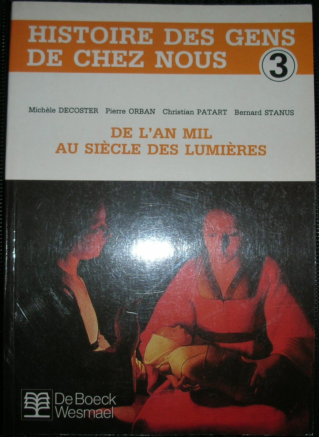 An Mil au Siecle des Lumieres/3.Eleve - Histoire des Gens de Chez Nous book