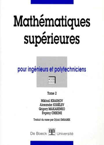 Mathématiques supérieures : pour ingénieurs et polytechniciens. Vol. 1 book