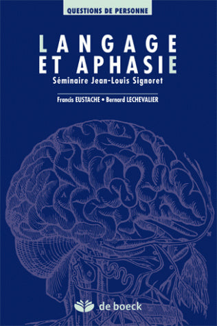 Langage et aphasie : séminaire Jean-Louis Signoret book