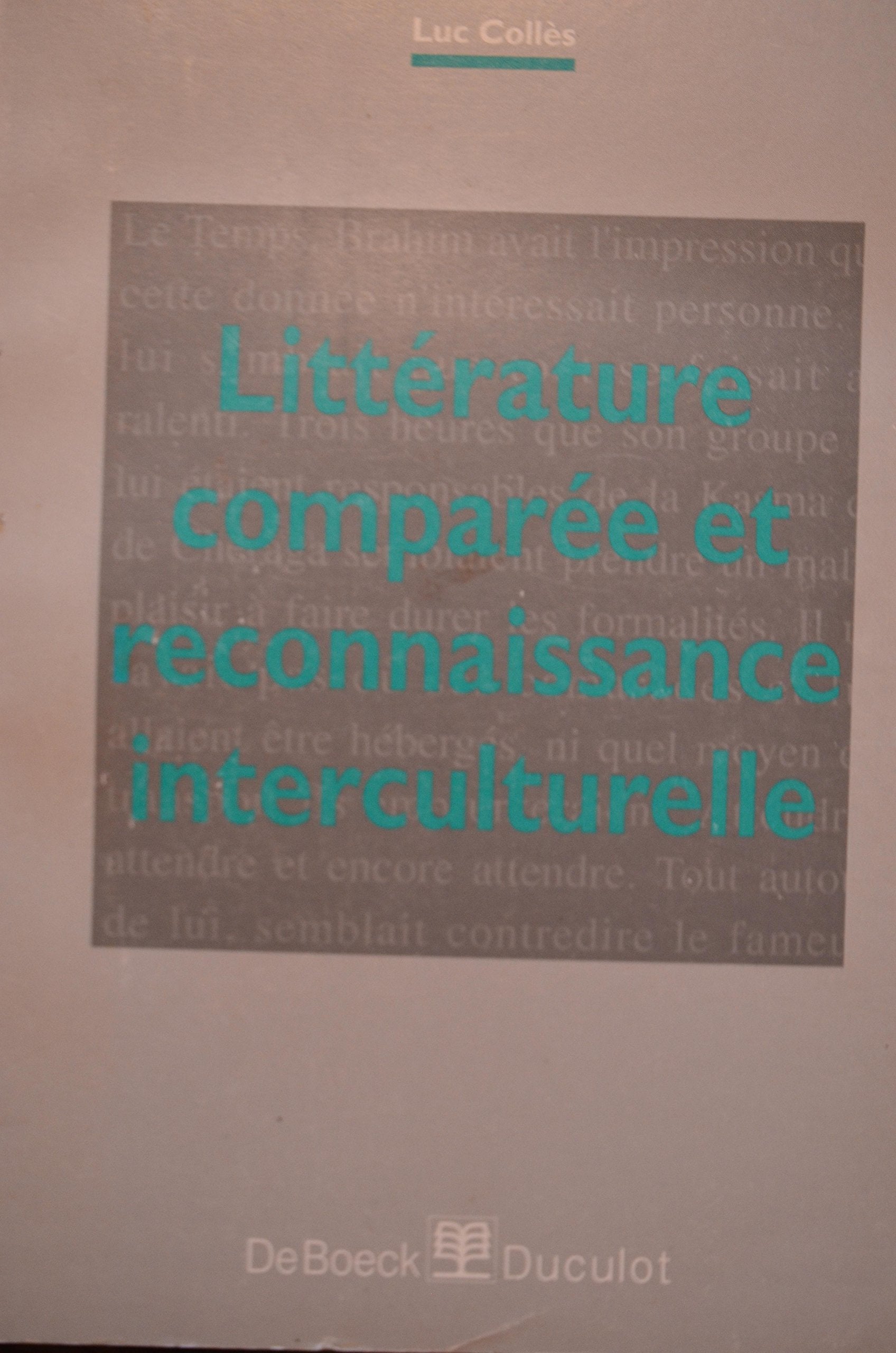 Littérature comparée et reconnaissance interculturelle: Pistes de lecture pour les classes à plus ou moins forte présence d'adolescents issus de l'immigration Books