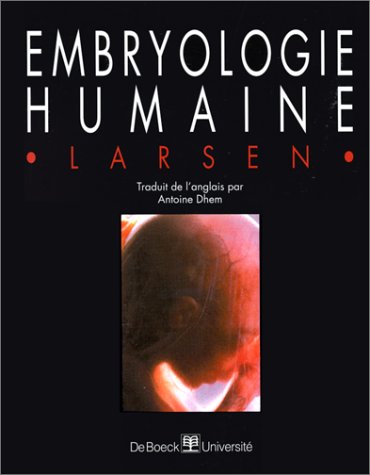 EMBRYOLOGIE HUMAINE book