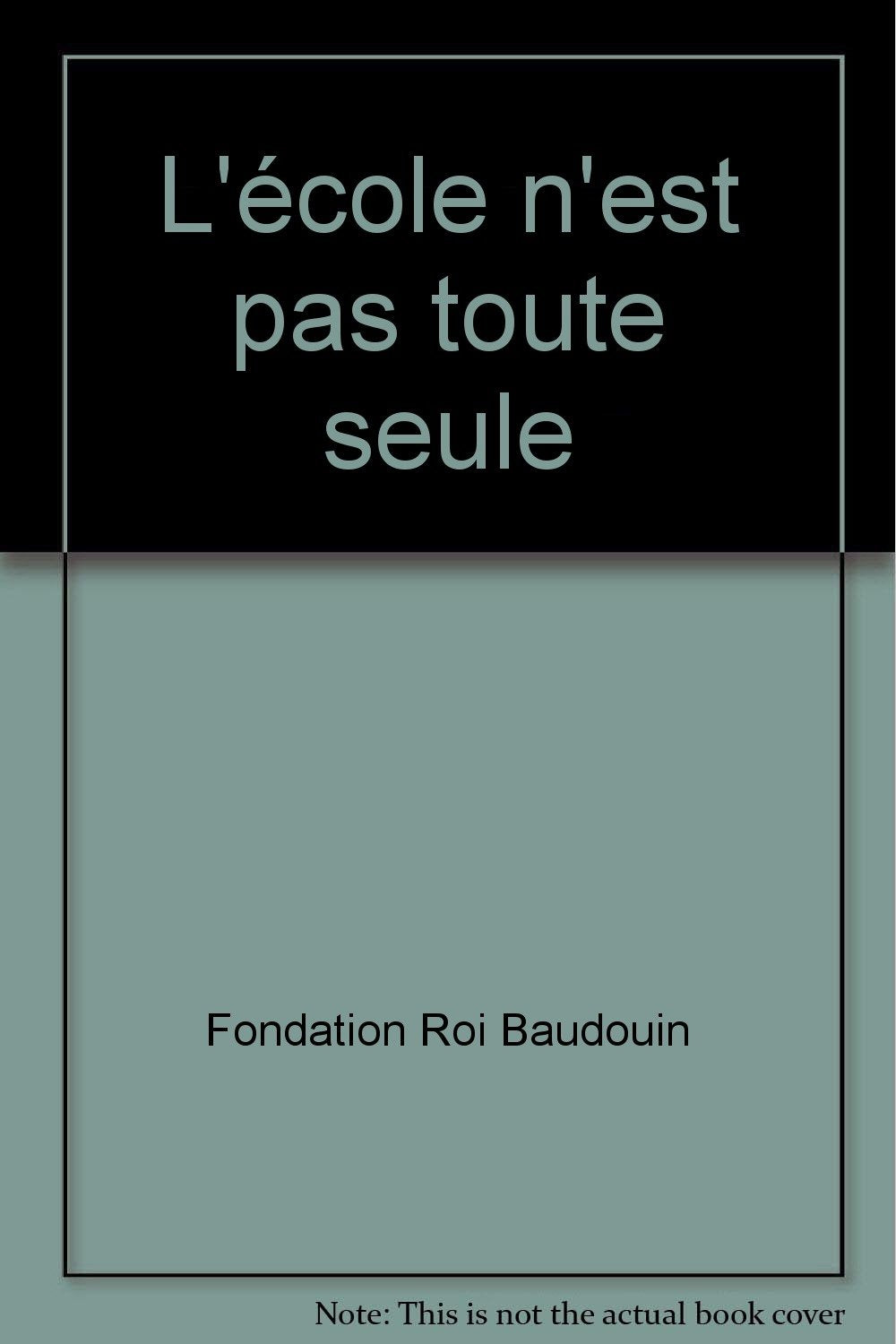 L'Ecole n'est pas toute seule book