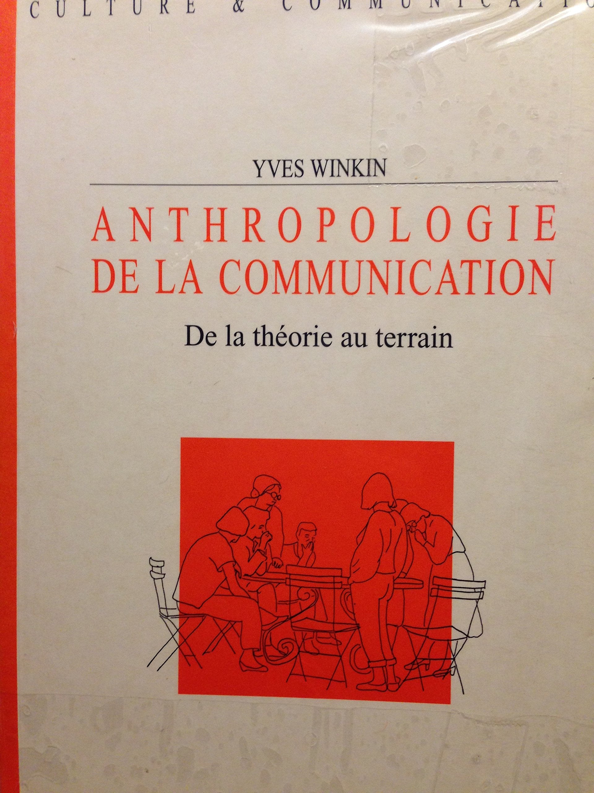 Anthropologie de la communication : de la théorie au terrain book