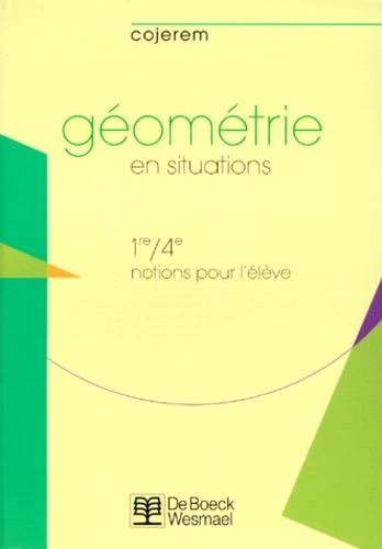 Geometrie En Situations 1ere/4eme. Notions Pour L'Eleves Books
