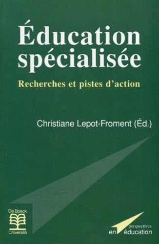 Education spécialisée : recherches et pistes d'action Books